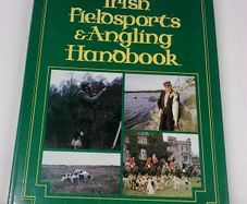 Irish fieldsports & angling handbook Ireland 1984