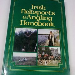 Irish fieldsports & angling handbook Ireland 1984