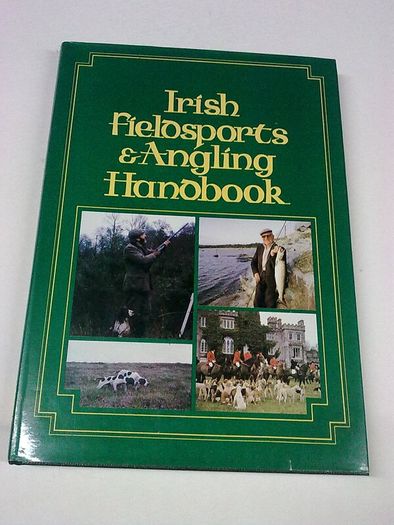 Irish fieldsports & angling handbook Ireland 1984