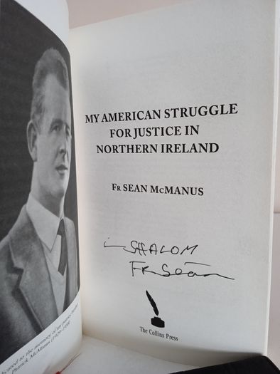 My American Struggle for Justice in Northern Ireland by Fr Sean McManus (Signed by the Author) (RB448)