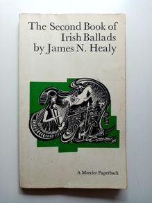 The Second Book of Irish Ballads (1964) - James N Healy - Vintage Mercier Book - Irish Song Music Book