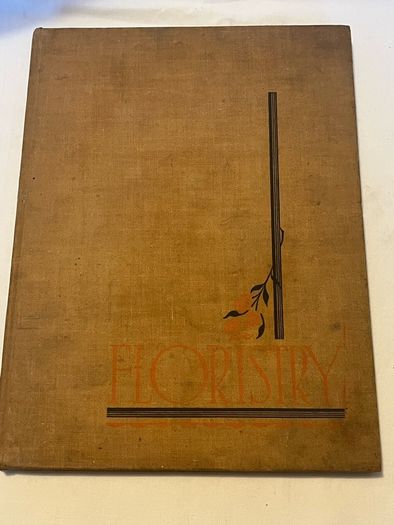 Antique book , 1948, Floristry a complete guide to the establishment and management of the modern flower shop, lockwood press ltd, london