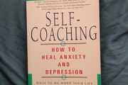 Self-Coaching: How to Heal Anxiety and Depression