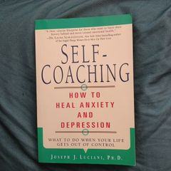 Self-Coaching: How to Heal Anxiety and Depression