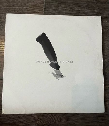 Techno/ murder was the bass 12" vinyl
