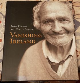 Vanishing Ireland by James Fennell & Turtle Bunbury