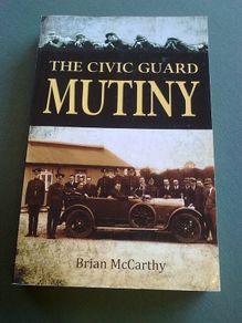 The Civic Guard mutiny Ireland Irish history Irish police Gardai