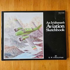 An Irishman's Aviation Sketchbook.  By R.w. O'sullivan. Limited Edition 1988 Large Volume Paperback In Very Good Condition.  See Photos For Same.