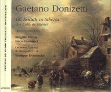 Gaetano Donizetti. Gli Esiliati in Siberia. 2 x CD. Free Postage!