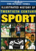 The Sunday Times - Illustrated History Of The Twentieth Century Sport