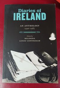 Diaries of Ireland/ 1590- 1987/ Lilliput Press,  2009