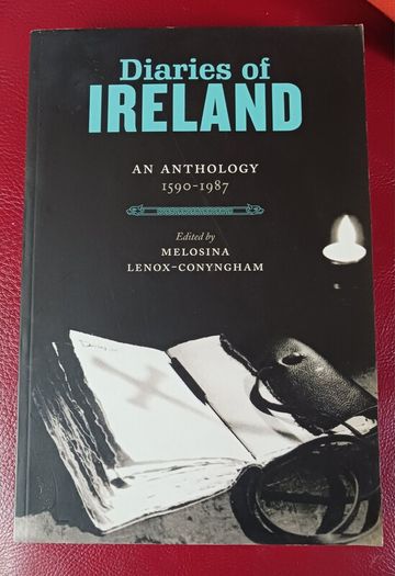 Diaries of Ireland/ 1590- 1987/ Lilliput Press,  2009