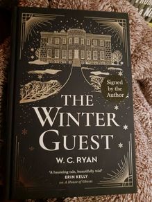 The Winter Guest/ W. C. Ryan/ 2022/ Signed/ 1st edition