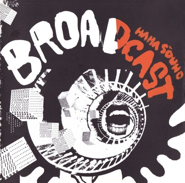 Broadcast  -  Ha Ha Sound