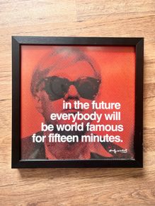 Framed pic Andy Warhol quote