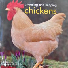 Choosing and keeping Chickens...book