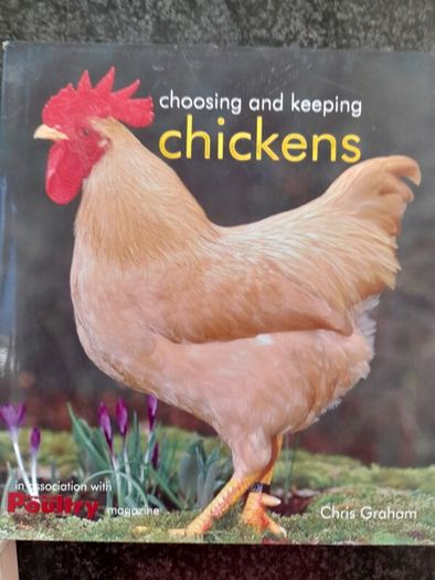 Choosing and keeping Chickens...book