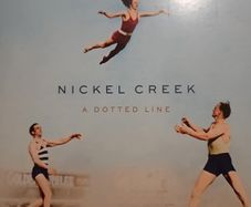 Nickel Creek - A Dotted Line.