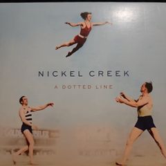 Nickel Creek - A Dotted Line.