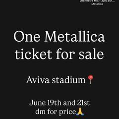 1 Metallica Ticket Dublin June 19 and 21