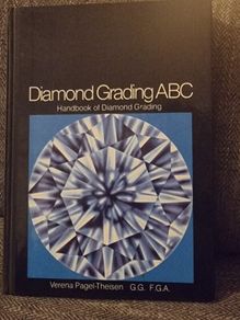 Diamond Grading ABC: Handbook for Diamond Grading - Hardcover  Verena Pagel-Theisen