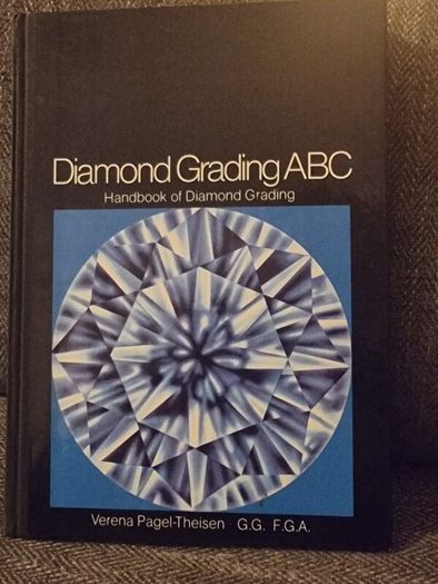 Diamond Grading ABC: Handbook for Diamond Grading - Hardcover  Verena Pagel-Theisen