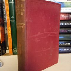 God and the War: Some Lessons of the Present Crisis by Archdeacon Paterson-Smyth (LP155)