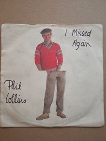 Phil Collins 7" - I Missed Again