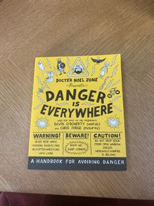 Danger Is Everywhere