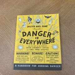 Danger Is Everywhere