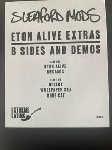 Sleaford Mods - Eton Alive: Extras B Sides and Demos