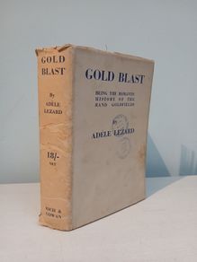 Gold Blast by Adele Lezard First Edition 1936