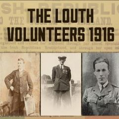 The Louth Volunteers 1916