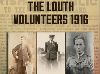The Louth Volunteers 1916