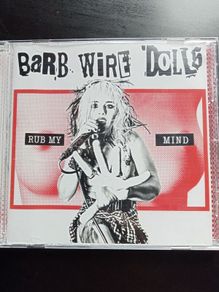 Barb Wire Dolls - Rub My Mind CD 2017