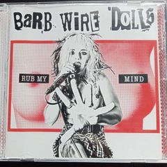 Barb Wire Dolls - Rub My Mind CD 2017