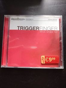 Trigger Finger - What Grabs Ya CD