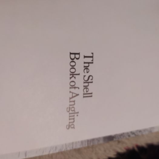 The Shell Book of Angling/Richard Walker
