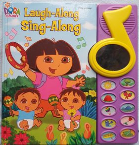 Dora the Explorer Laugh-along Sing-along interactive book