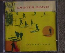 Oysterband - Deserters CD