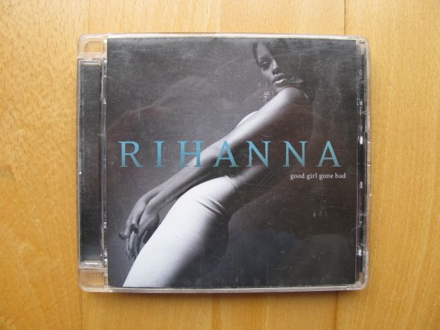 Rihanna - good girl gone bad
