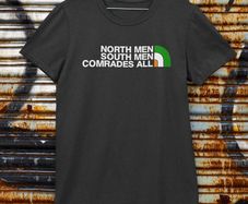 Northmen Southmen Comrades All (Small to 5XL)