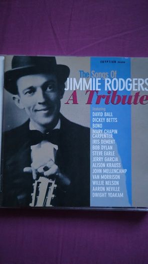 Jimmie Rodgers. The Songs Of Jimmie Rodgers. A Tribute.