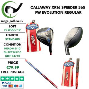 Callaway XR16 #3 Wood 15 Degree / Speeder 565 FW Evolution Regular