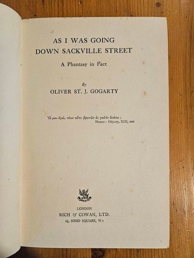 As I Was Going Down Sackville Street. A Phantasy In Fact. By Oliver St. J. Gogarty. First Edition 1937 Hardback In Good Condition.  See Photos For Same.