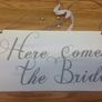 Wedding sign -here comes the bride Image 2