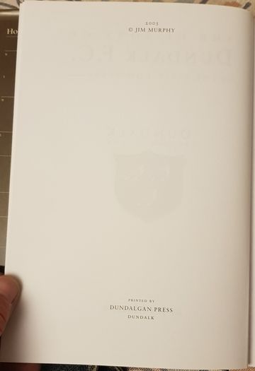 The History Of Dundalk F.C.: The First 100 Years by Jim Murphy (signed)