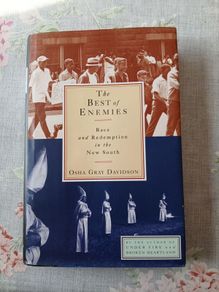 The Best of Enemies: Race and Redemption in the New South U.S. 1st Edition Osha Gray Davidson American History Politics Racism