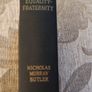 Library-equality-fraternity. Essays And Addresses On The Problems Of To-day And Tomorrow. By Nicholas Murray Butler. 1942 Hardback In Good Condition. See Photos For Same. Image 2