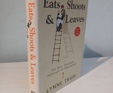 Eats, Shoots & Leaves by Lynn Truss